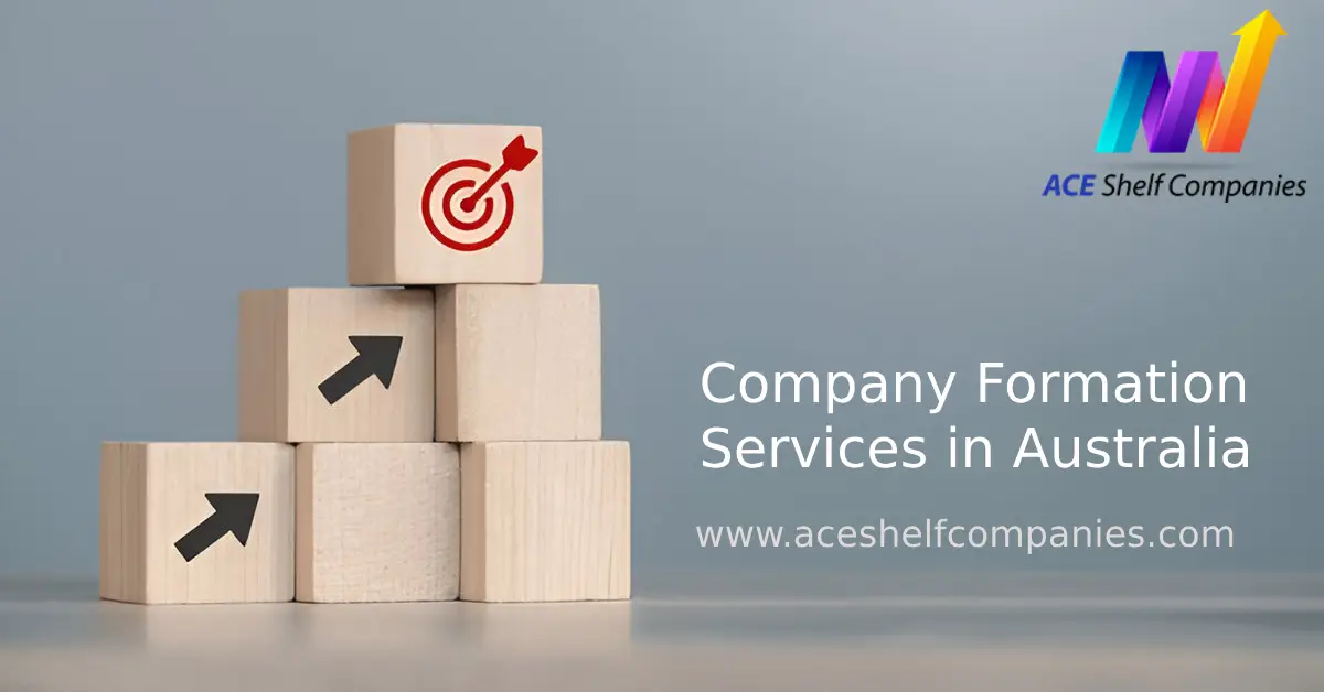 Company Formation Services in Australia: A Comprehensive Guide by ACE Shelf Companies